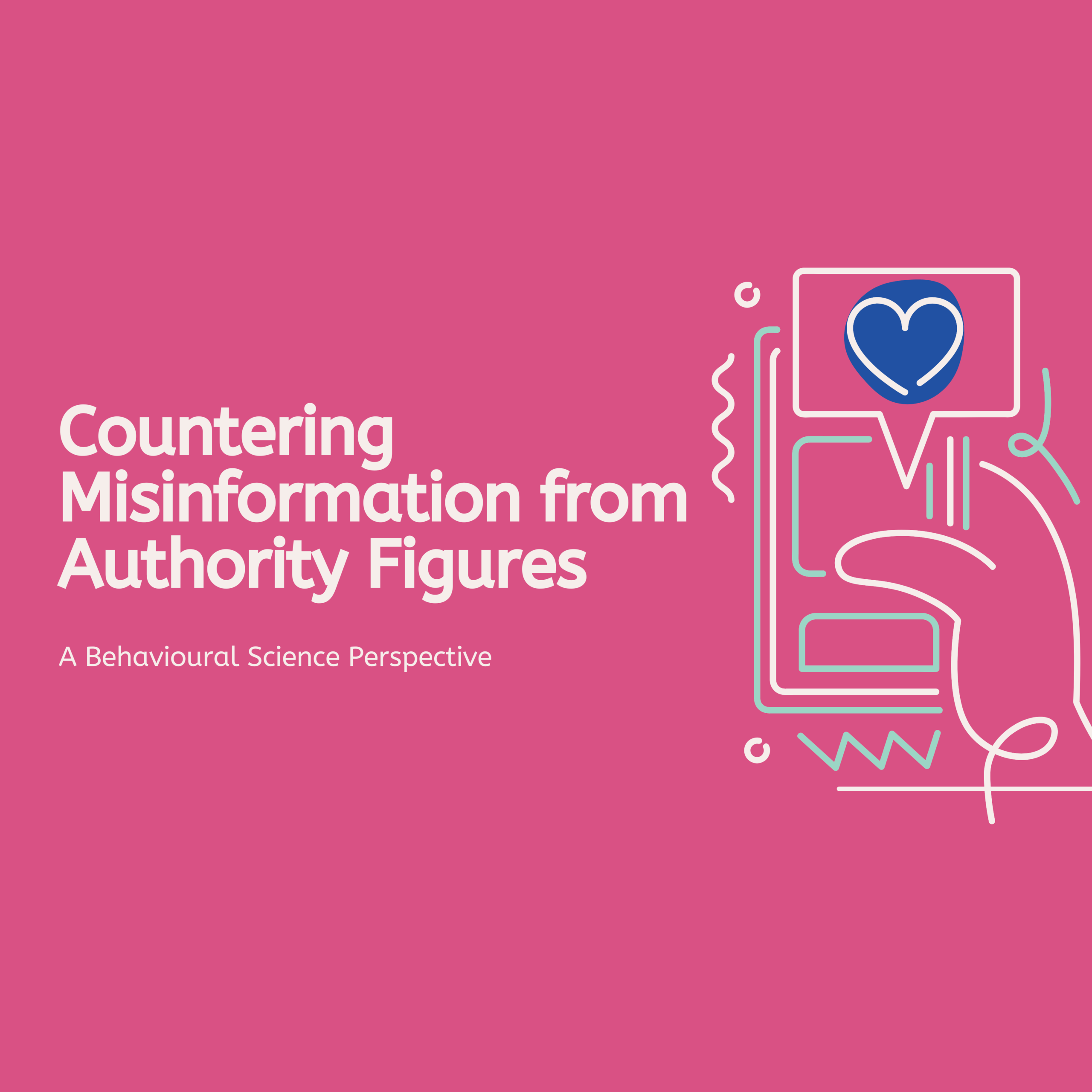 Countering Misinformation from Authority Figures – A Behavioural Science Perspective